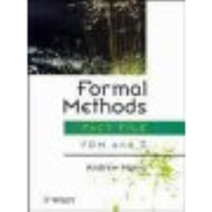 Formal Methods Fact File: VDM and Z (Wiley Series in Software Engineering Practice)