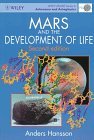 Mars and the Development of Life (Wiley-Praxis Series in Astronomy & Astrophysics)