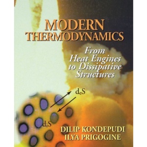 Modern Thermodynamics: From Heat Engines to Dissipative Structures