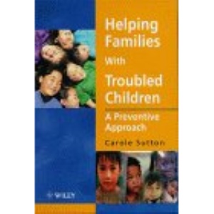 Helping Families with Troubled Children: A Preventative Approach