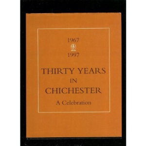Thirty Years in Chichester