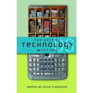 The Best of Technology Writing (Best Technology Writing)