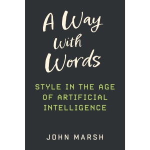 A Way With Words: Style in the Age of Artific...