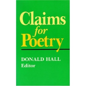 Claims for Poetry (Poets on Poetry (Paperback))