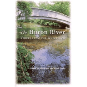 The Huron River: Voices from the Watershed