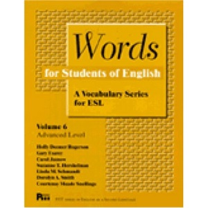 Words for Students of English: A Vocabulary Series for ESL: 6 (Pitt Series in English as a Second Language)
