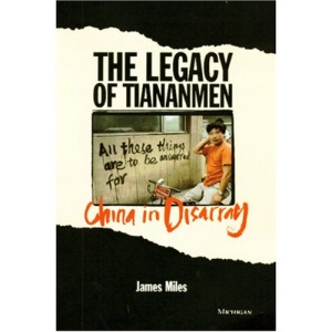 The Legacy of Tiananmen: China in Disarray