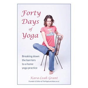 Forty Days of Yoga: Breaking Down the Barriers to a Home Yoga Practice