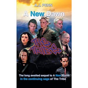 The Tribe: A New Dawn