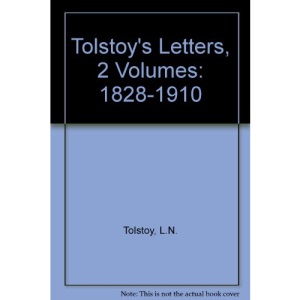 Tolstoy's Letters, 2 Volumes: 1828-1910