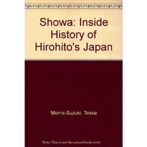 Showa: An Inside History of Hirohito's Japan (Bloomsbury Academic Collections: Japan)