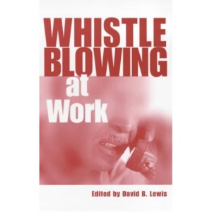 Whistleblowing at Work