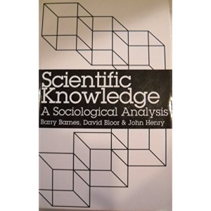 Scientific Knowledge: A Sociological Analysis
