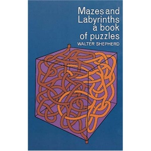 Mazes and Labyrinths: Book of Puzzles