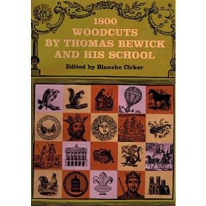 1800 Woodcuts by Thomas Bewick and His School (Dover Pictorial Archive Series)