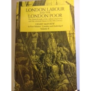 London Labour and the London Poor: v. 2