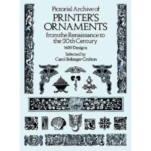 Printer's Ornaments from the Renaissance to the 20th Century (Dover Pictorial Archives)