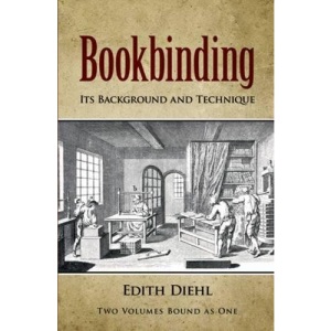 Bookbinding: Its Background and Technique