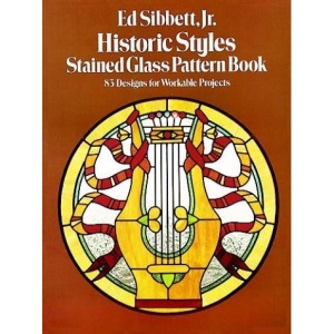 Historic Styles Stained Glass Pattern Book: 83 Designs for Workable Projects (Picture Archives)