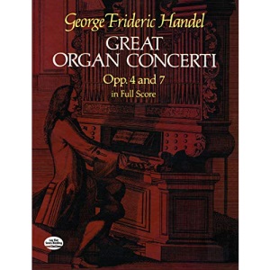 Great Organ Concerti: Opp. 4 and 7 in Full Score (Dover Music Scores)