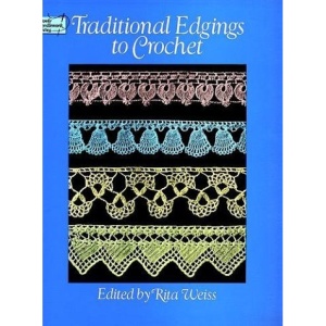Traditional Edgings to Crochet (Dover Knitting, Crochet, Tatting, Lace)