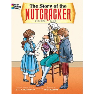 The Story of the Nutcracker (Dover Classic Stories Coloring Book)