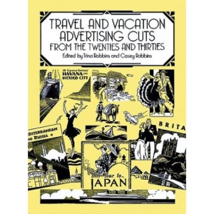 Travel and Vacation Advertising Cuts from the Twenties and Thirties (Dover Pictorial Archives)