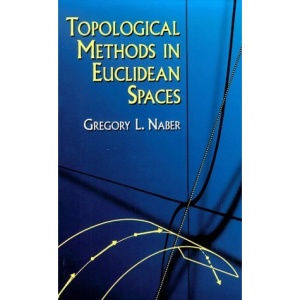 Topological Methods in Euclidean Spaces