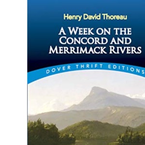 A Week on the Concord and Merrimack Rivers (Thrift Editions)