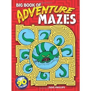 Big Book of Adventure Mazes (Entertain with Mind-Boggling Puzzles Big Books for Hours of)