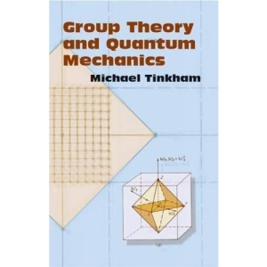 Group Theory and Quantum Mechanics (Dover Books on Chemistry)