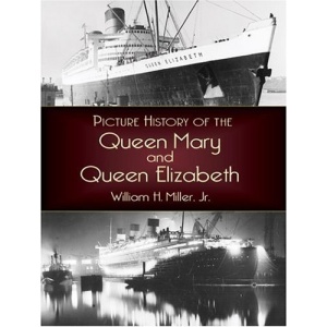 Picture History of the Queen Mary and the Queen Elizabeth