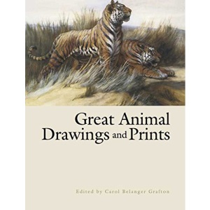 Great Animal Drawings and Prints (Dover Books on Fine Art)