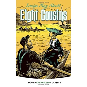 Eight Cousins (Dover Children's Evergreen Classics)