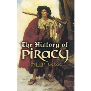 The History of Piracy (Dover Maritime)