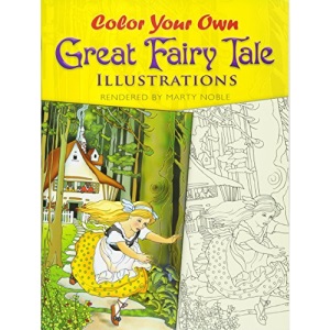 Color Your Own Great Fairy Tale (Color Your Own) (Dover Art Coloring Book)