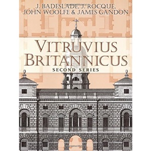 Vitruvius Britannicus, Second Series (Dover Architecture)