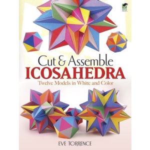 Cut & Assemble Icosahedrons (Dover Origami Papercraft)