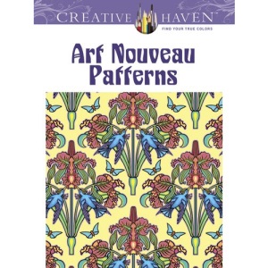 Creative Haven Art Nouveau Patterns Coloring Book (Creative Haven Coloring Books)