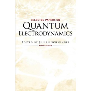 Selected Papers on Quantum Electrodynamics (Dover Books on Physics)