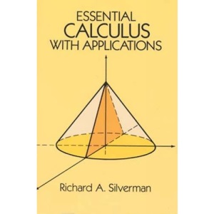Essential Calculus with Applications (Dover Books on Advanced Mathematics)