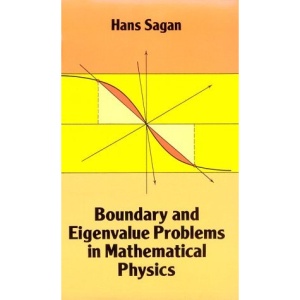 Boundary and Eigenvalue Problems in Mathematical Physics