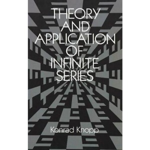 Theory and Application of Infinite Series