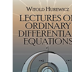 Lectures on Ordinary Differential Equations: 17 (Dover Books on Mathematics)