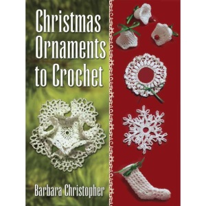 Christmas Ornaments to Crochet (Dover Crafts: Crochet)