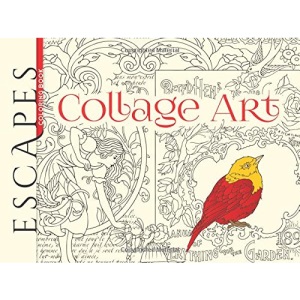 ESCAPES Collage Art Coloring Book (Adult Coloring)