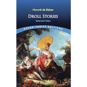 Droll Stories: Selected Tales: Selected Tales (Thrift Editions)
