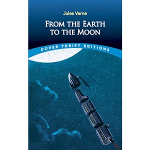 From the Earth to the Moon (Thrift Editions)