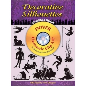 Decorative Silhouettes CD-Rom and Book (Dover Electronic Clip Art)