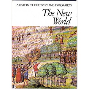 The New World - History of Discovery & Exploration